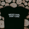 Messy Hair, Don't Care Bodysuit
